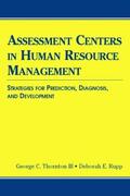 Thornton / Thornton III / Rupp |  Assessment Centers in Human Resource Management | Buch |  Sack Fachmedien