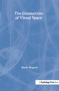 Wagner |  The Geometries of Visual Space | Buch |  Sack Fachmedien
