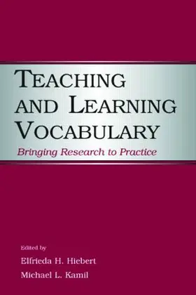 Hiebert / Kamil |  Teaching and Learning Vocabulary | Buch |  Sack Fachmedien