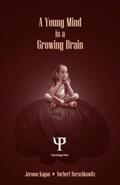 Kagan / Herschkowitz |  A Young Mind in a Growing Brain | Buch |  Sack Fachmedien
