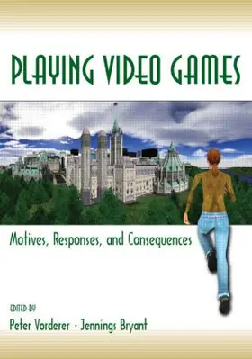 Vorderer / Bryant |  Playing Video Games | Buch |  Sack Fachmedien