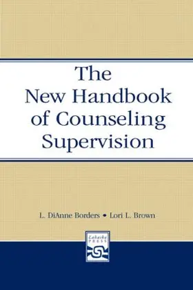 Borders / Brown |  The New Handbook of Counseling Supervision | Buch |  Sack Fachmedien
