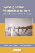Dutton / Ragins |  Exploring Positive Relationships at Work | Buch |  Sack Fachmedien