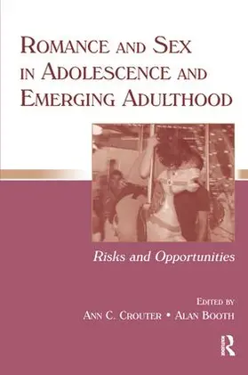 Crouter / Booth |  Romance and Sex in Adolescence and Emerging Adulthood | Buch |  Sack Fachmedien