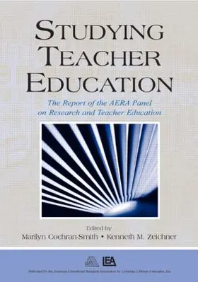 Cochran-Smith / Zeichner |  Studying Teacher Education | Buch |  Sack Fachmedien