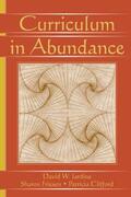 Jardine / Friesen / Clifford |  Curriculum in Abundance | Buch |  Sack Fachmedien