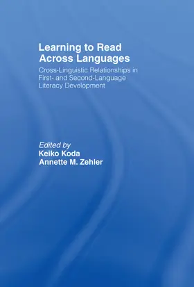 Koda / Zehler | Learning to Read Across Languages | Buch | 978-0-8058-5611-8 | www.sack.de