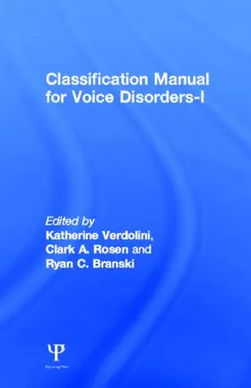 Verdolini / Rosen / Branski | Classification Manual for Voice Disorders-I | Buch | 978-0-8058-5631-6 | sack.de