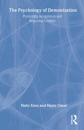 Alon / Omer |  The Psychology of Demonization | Buch |  Sack Fachmedien