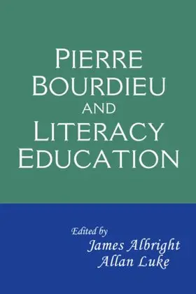 Albright / Luke |  Pierre Bourdieu and Literacy Education | Buch |  Sack Fachmedien