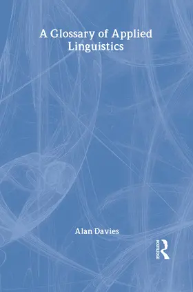 Davies | A Glossary of Applied Linguistics | Buch | 978-0-8058-5728-3 | www.sack.de