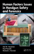 Hendrick / Paradis / Hornick |  Human Factors Issues in Handgun Safety and Forensics | Buch |  Sack Fachmedien