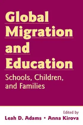 Adams / Kirova | Global Migration and Education | Buch | 978-0-8058-5838-9 | www.sack.de