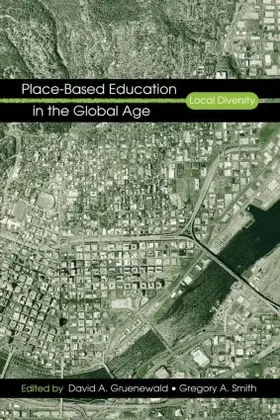 Gruenewald / Smith | Place-Based Education in the Global Age | Buch | 978-0-8058-5864-8 | www.sack.de