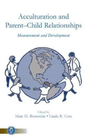 Bornstein / Cote |  Acculturation and Parent-Child Relationships | Buch |  Sack Fachmedien