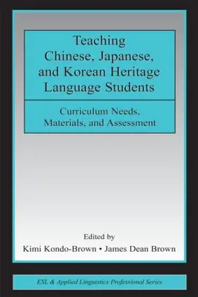 Kondo-Brown / Brown |  Teaching Chinese, Japanese, and Korean Heritage Language Students | Buch |  Sack Fachmedien