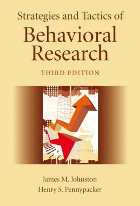 Johnston / Pennypacker | Strategies and Tactics of Behavioral Research | Buch | 978-0-8058-5882-2 | www.sack.de