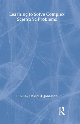 Jonassen | Learning to Solve Complex Scientific Problems | Buch | 978-0-8058-5918-8 | www.sack.de