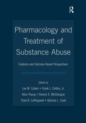 Cohen / Collins, Jr. / Young |  Pharmacology and Treatment of Substance Abuse | Buch |  Sack Fachmedien