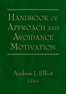 Elliot |  Handbook of Approach and Avoidance Motivation | Buch |  Sack Fachmedien