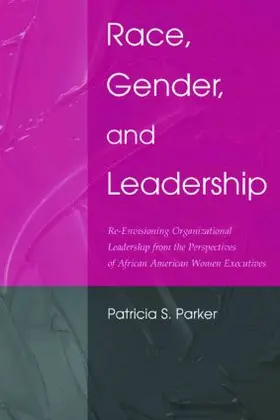 Parker |  Race, Gender, and Leadership | Buch |  Sack Fachmedien