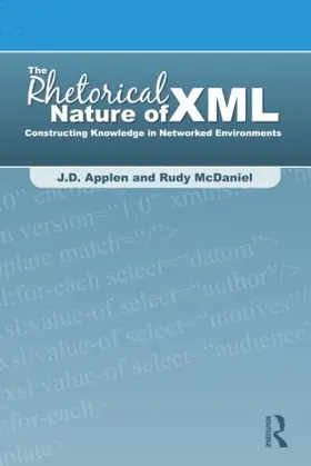 Applen / McDaniel | The Rhetorical Nature of XML | Buch | 978-0-8058-6179-2 | www.sack.de