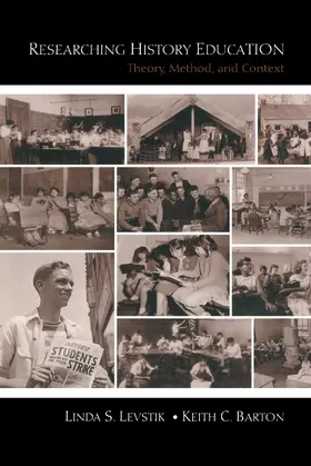Levstik / Barton |  Researching History Education | Buch |  Sack Fachmedien