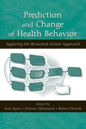 Ajzen / Albarracin / Hornik |  Prediction and Change of Health Behavior | Buch |  Sack Fachmedien