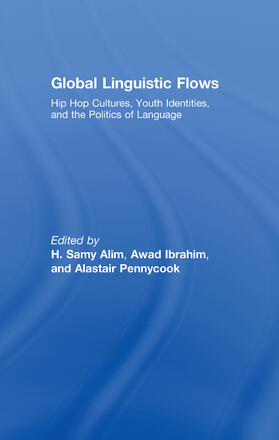 Alim / Ibrahim / Pennycook | Global Linguistic Flows | Buch | sack.de
