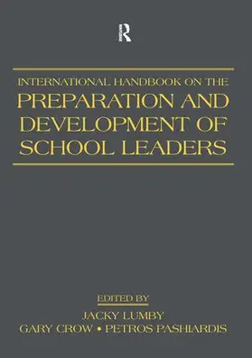 Lumby / Crow / Pashiardis | International Handbook on the Preparation and Development of School Leaders | Buch | 978-0-8058-6387-1 | www.sack.de