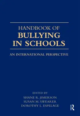 Jimerson / Swearer / Espelage |  Handbook of Bullying in Schools | Buch |  Sack Fachmedien