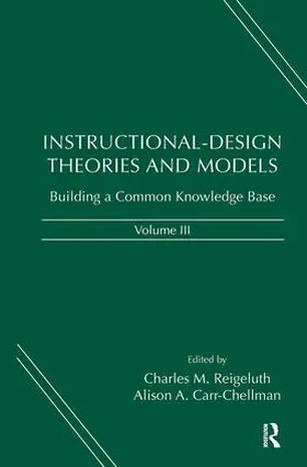 Reigeluth / Carr-Chellman |  Instructional-Design Theories and Models, Volume III | Buch |  Sack Fachmedien