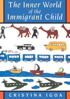 Igoa |  The Inner World of the Immigrant Child | Buch |  Sack Fachmedien