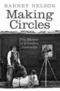 Nelson |  Making Circles: The Memoir of a Cowboy Journalist | Buch |  Sack Fachmedien