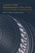  Committee Assignment Politics in the U.S. House of Representatives | Buch |  Sack Fachmedien