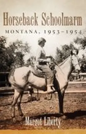 Liberty |  Horseback Schoolmarm | Buch |  Sack Fachmedien