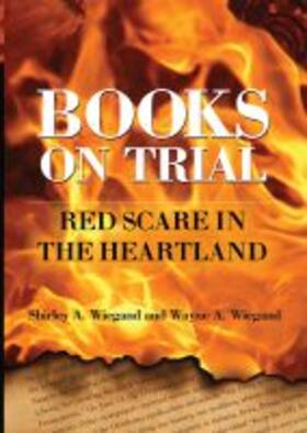 Wiegand | Books on Trial: Red Scare in the Heartland | Buch | 978-0-8061-9023-5 | sack.de