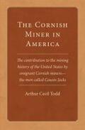  The Cornish Miner in America | Buch |  Sack Fachmedien