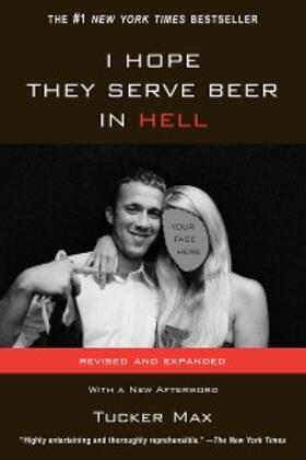 Max |  I Hope They Serve Beer In Hell | eBook | Sack Fachmedien