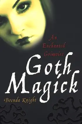 Knight |  Goth Magick: An Enchanted Grimoire | eBook | Sack Fachmedien