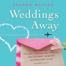Naylor |  Weddings Away | eBook | Sack Fachmedien