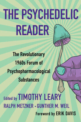 Leary / Metzner / Weil |  The Psychedelic Reader | Buch |  Sack Fachmedien