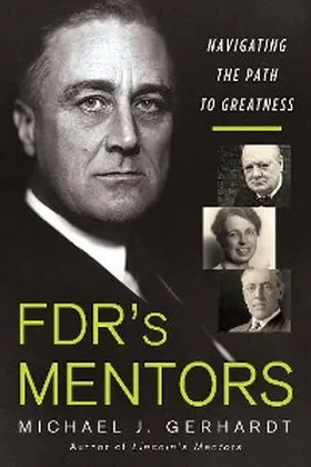 Gerhardt |  FDR's Mentors | eBook | Sack Fachmedien