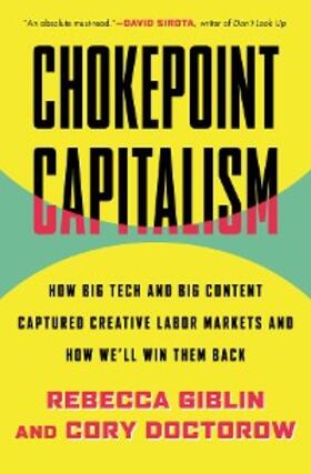 Giblin / Doctorow |  Chokepoint Capitalism | eBook | Sack Fachmedien