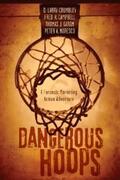 Crumbley / Campbell / Karam |  Dangerous Hoops | eBook | Sack Fachmedien