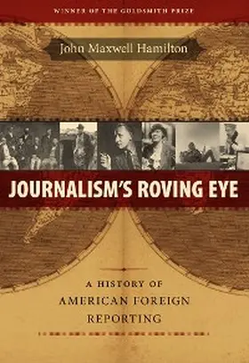 Hamilton |  Journalism's Roving Eye | eBook | Sack Fachmedien