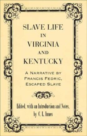 Innes |  Slave Life in Virginia and Kentucky | eBook | Sack Fachmedien