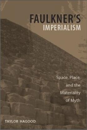 Hagood |  Faulkner's Imperialism | eBook | Sack Fachmedien
