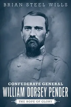 Wills |  Confederate General William Dorsey Pender | eBook | Sack Fachmedien