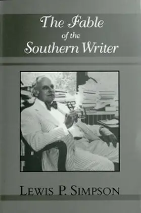 Simpson |  The Fable of the Southern Writer | eBook | Sack Fachmedien